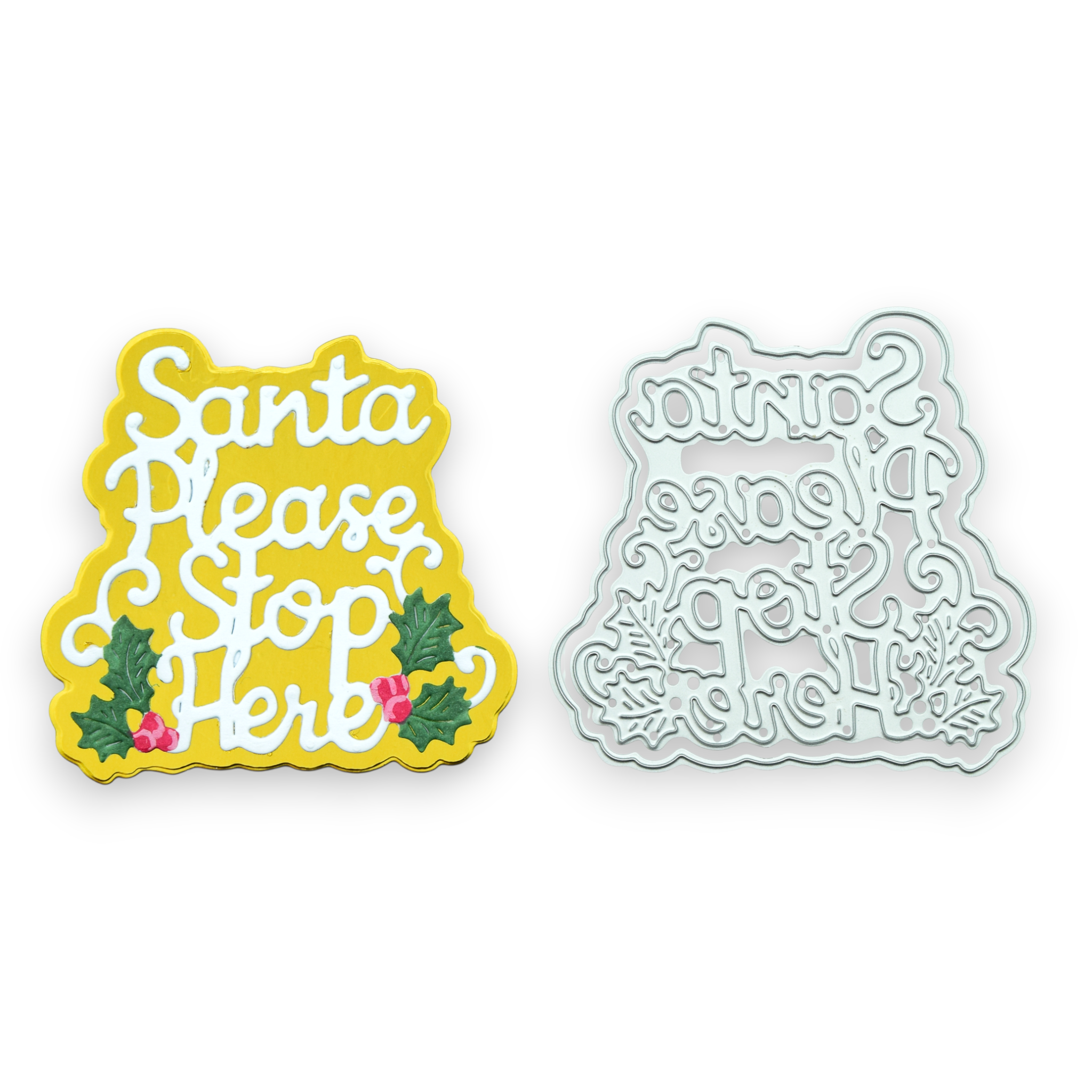 Santa Please Stop Here - Layering Steel Cutting Die Set